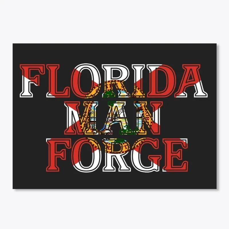 Florida Man Forge SWAG